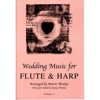Wedding Music for Flute & Harp Vol 2 Wedding Music for Flute & Harp Vol 2